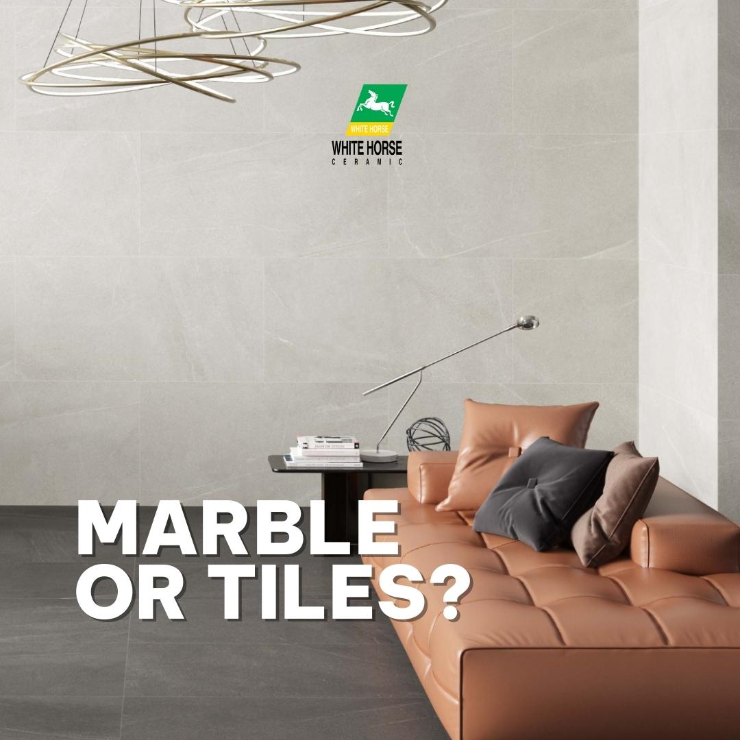 Marble or tiles?